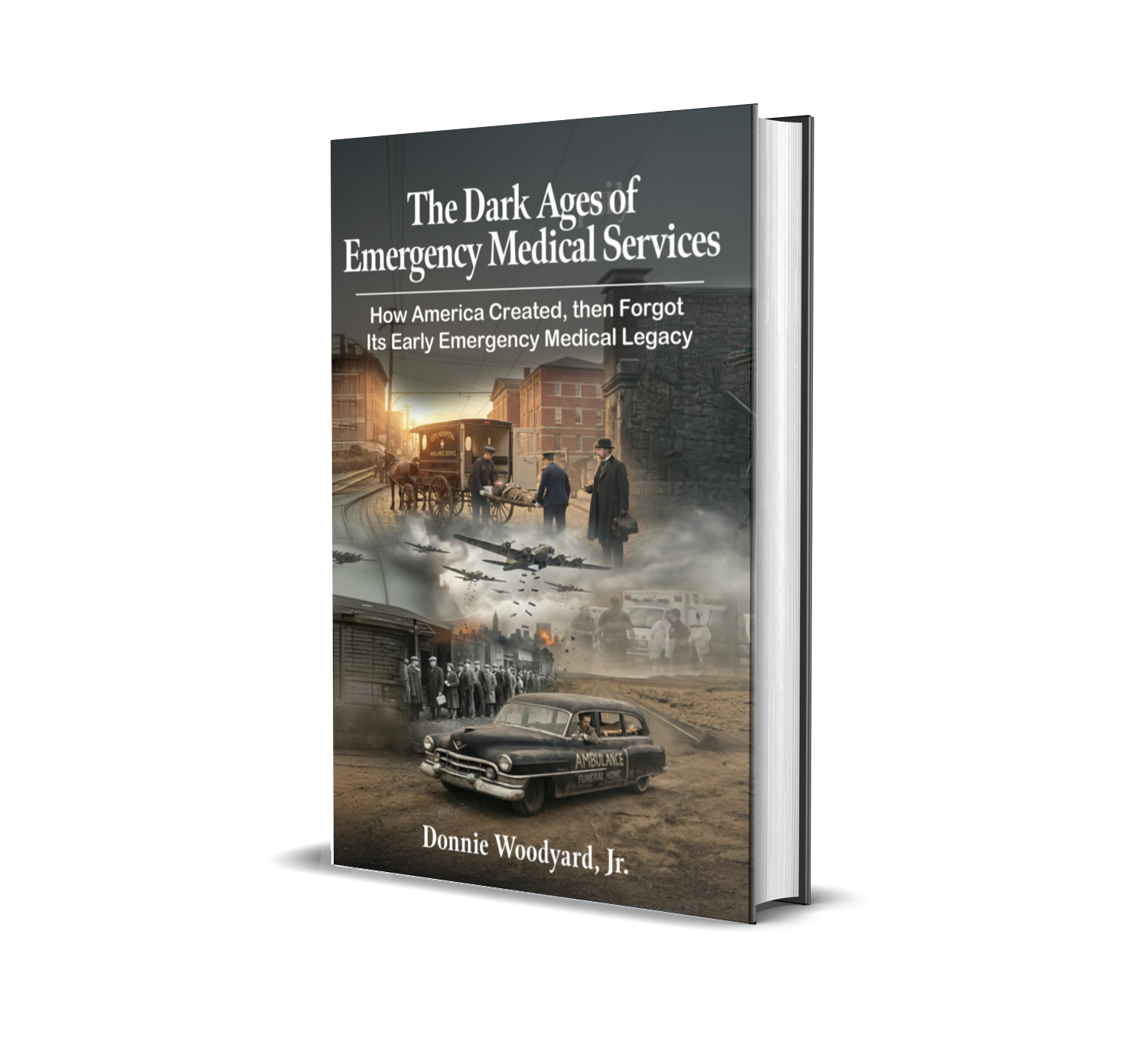 The Dark Ages of EMS — Hardcover